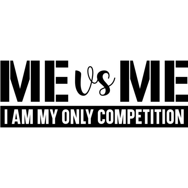Me vs me i am my only comptition Thumbnail